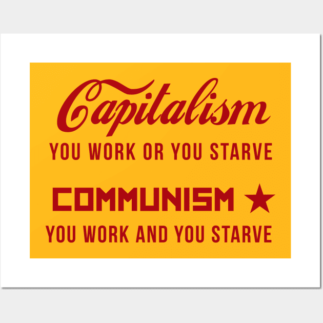 Capitalism Communism Red Wall Art by RIGHTEEES